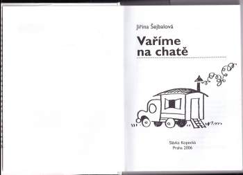 Jiřina Šejbalová: Vaříme na chatě
