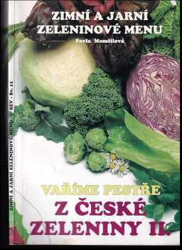 Pavla Momčilová: Vaříme pestře z české zeleniny