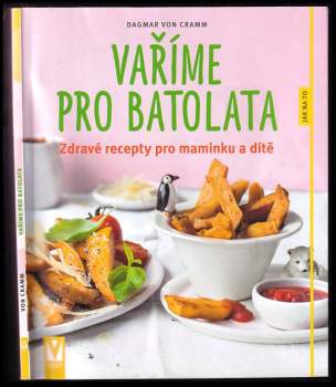 Vondráčková: Vaříme pro batolata