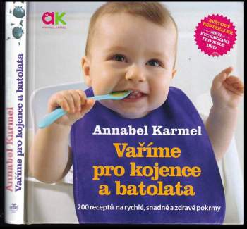 Annabel Karmel: Vaříme pro kojence a batolata