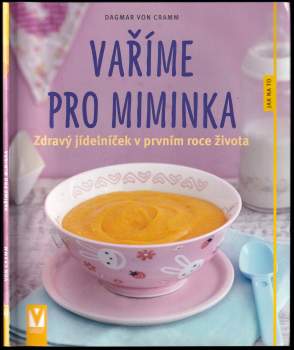 Dagmar Cramm,: Vaříme pro miminka