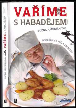 Vaříme s Habadějem 2007, aneb, Jak se vaří v rozhlase