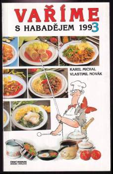 Karel Michal: Vaříme s Habadějem