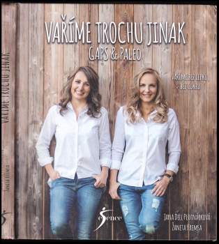 Jana Dell Plotnárková: Vaříme trochu jinak