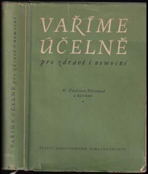 Vaříme účelně pro zdravé i nemocné