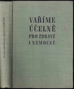 Vaříme účelně pro zdravé i nemocné