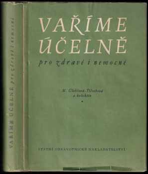 Vaříme účelně pro zdravé i nemocné (1956, SZdN) - ID: 819726