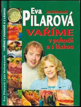 Eva Pilarová: Vaříme v pohodě a s láskou