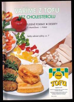 Pavla Momčilová: Vaříme z tofu bez cholesterolu