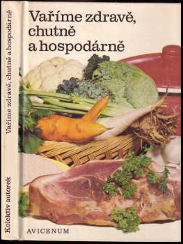 Vaříme zdravě, chutně a hospodárně