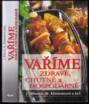 Vaříme zdravě, chutně a hospodárně