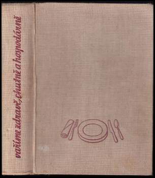 Vaříme zdravě, chutně a hospodárně