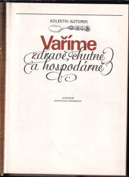 Jiří Slíva: Vaříme zdravě, chutně a hospodárně