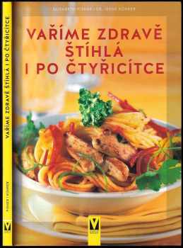 Vaříme zdravě - štíhlá i po čtyřicítce