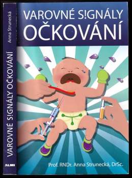 Anna Strunecká: Varovné signály očkování