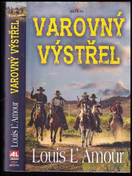 Louis L'Amour: Varovný výstřel