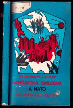 Simeon Vladimirov: Varšavská smlouva a NATO - dva směry, dvě politiky