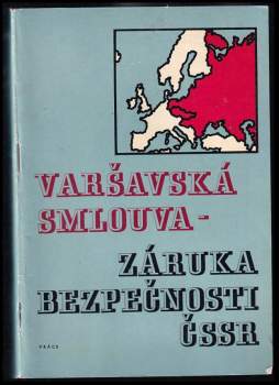 Varšavská smlouva - záruka bezpečnosti ČSSR