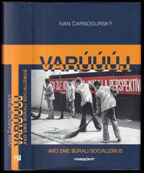 Ivan Čarnogurský: Varúúúj