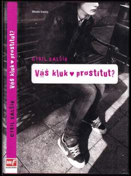 Cyril Valšík: Váš kluk - prostitut?