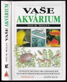 Dick Mills: Vaše akvárium