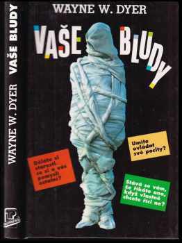 Vaše bludy - Wayne W Dyer (1995, Talpress) - ID: 751924