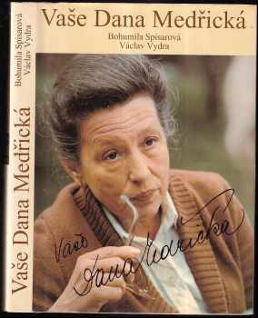Bohumila Spisarová: Vaše Dana Medřická