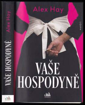 Alexandre Hay: Vaše hospodyně