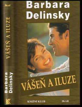 Barbara Delinsky: Vášeň a iluze