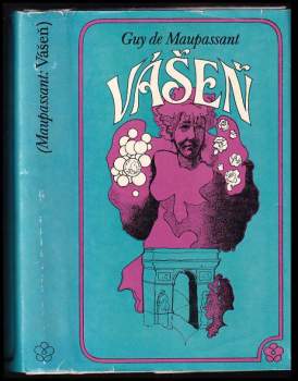 Guy de Maupassant: Vášeň a jiné povídky