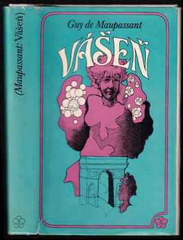 Guy de Maupassant: Vášeň a jiné povídky