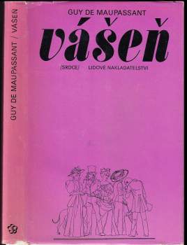 Guy de Maupassant: Vášeň a jiné povídky