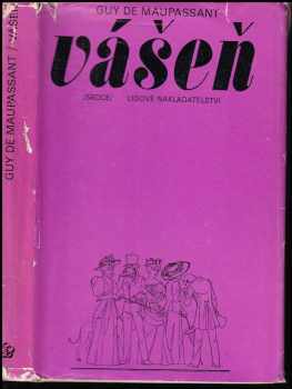 Vášeň a jiné povídky - Guy de Maupassant (1977, Lidové nakladatelství) - ID: 55045