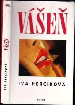 Iva Hercíková: Vášeň : román