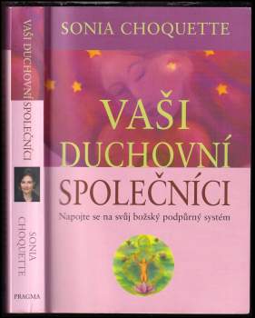 Sonia Choquette: Vaši duchovní společníci