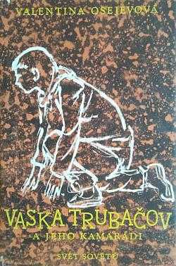 Valentina Aleksandrovna Osejeva: Vaska Trubačov a jeho kamarádi