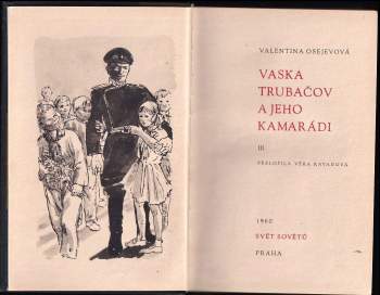 Valentina Aleksandrovna Osejeva: Vaska Trubačov a jeho kamarádi
