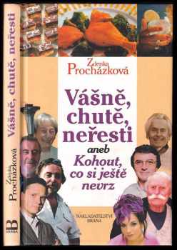 Vášně, chutě, neřesti, aneb, Kohout, co si ještě nevrz