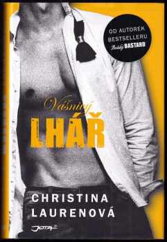 Christina Lauren: KOMPLET Christina Lauren 4X Vášnivý svůdník + Vášnivý sprosťák + Vášnivý hříšník + Vášnivý lhář