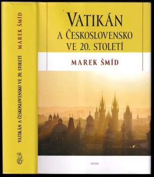 Marek Šmid: Vatikán a Československo ve 20. století