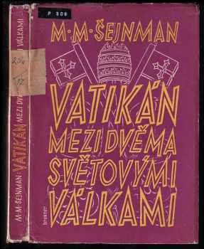 Michail Markovič Šejnman: Vatikán mezi dvěma světovými válkami