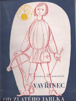 Marie Dohnalová-Boháčová: Vavřinec Od zlatého jablka