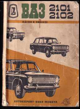 📗 VAZ-2101, 2102 - Návod k obsluze automobilů BA3-2101 a BA3-2102 | 1974