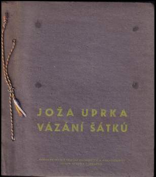 Joža Uprka: Vázání šátků