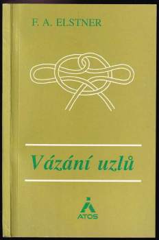 František Alexander Elstner: Vázání uzlů