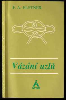 František Alexander Elstner: Vázání uzlů