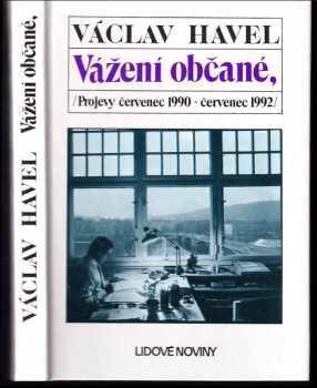 Vážení občané : projevy červenec 1990 - červenec 1992
