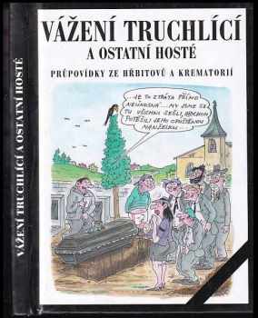Vážení truchlící a ostatní hosté