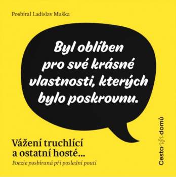 Vážení truchlící a ostatní hosté