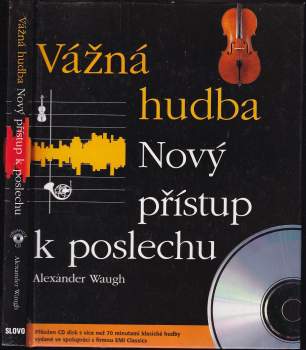 Alexander Waugh: Vážná hudba